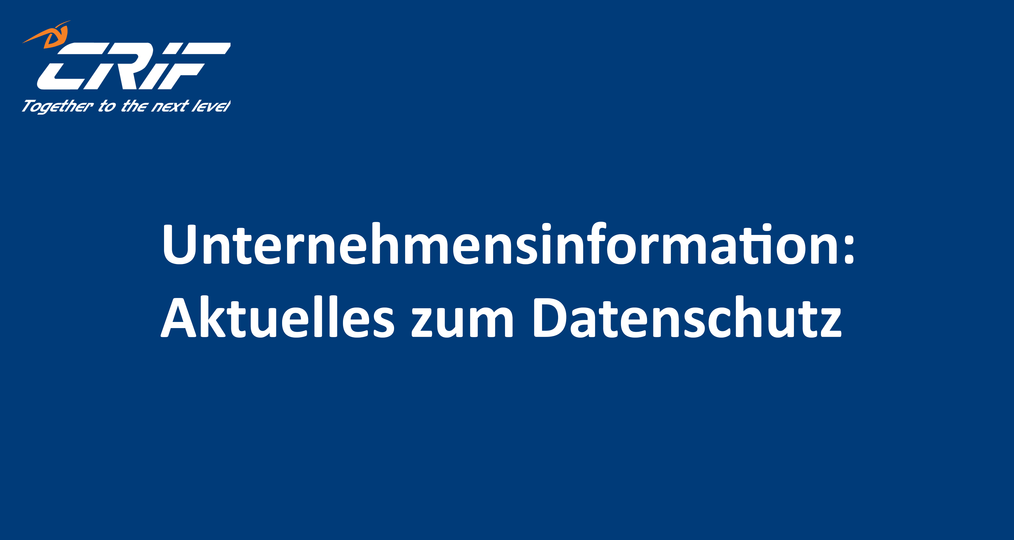 Unternehmensinformation Aktuelles Zum Datenschutz